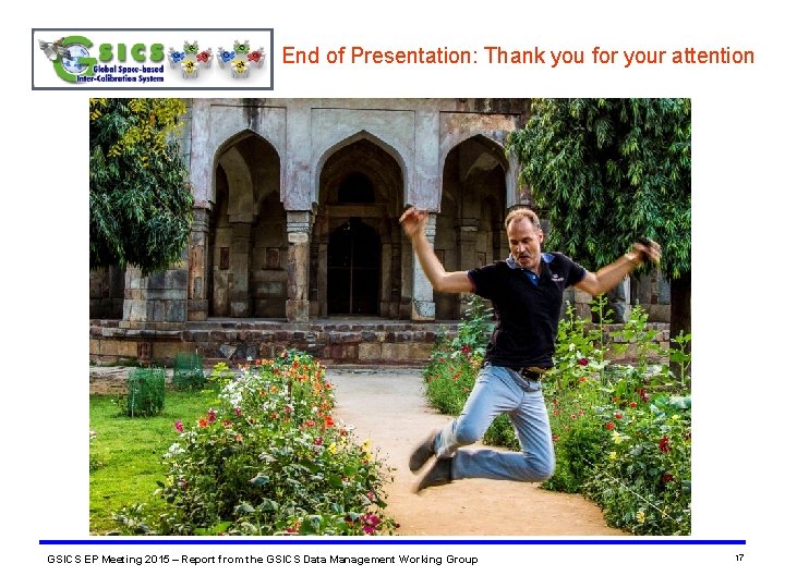 End of Presentation: Thank you for your attention GSICS EP Meeting 2015 – Report