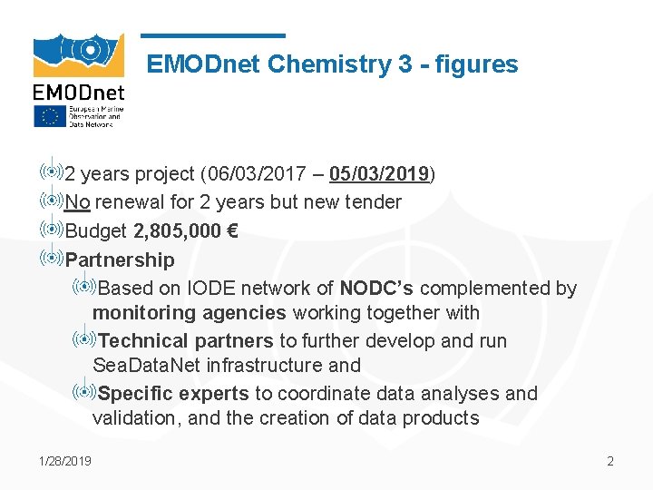 EMODnet Chemistry 3 - figures 2 years project (06/03/2017 – 05/03/2019) No renewal for