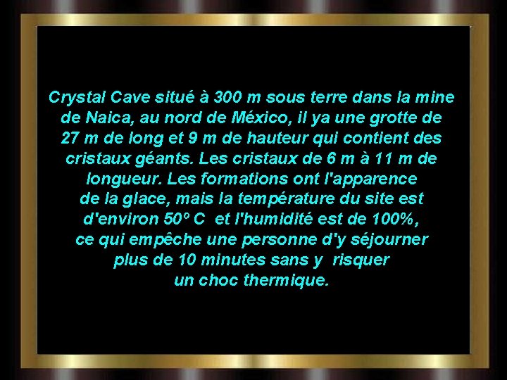 Crystal Cave situé à 300 m sous terre dans la mine de Naica, au