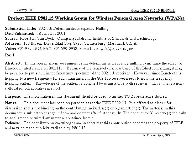 January 2001 doc. : IEEE 802. 15 -01/079 r 1 Project: IEEE P 802.