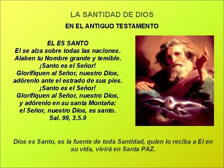 LA SANTIDAD DE DIOS EN EL ANTIGUO TESTAMENTO EL ES SANTO El se alza