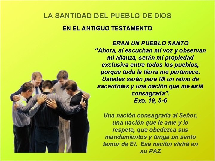 LA SANTIDAD DEL PUEBLO DE DIOS EN EL ANTIGUO TESTAMENTO ERAN UN PUEBLO SANTO