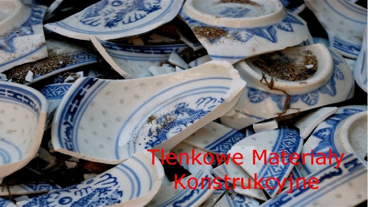 Tlenkowe Materiały Konstrukcyjne Tlenkowe Materiały Konstrukcyjne