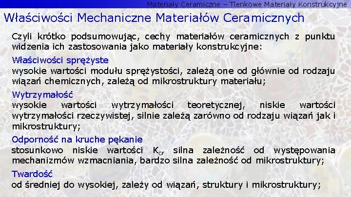 Materiały Ceramiczne – Tlenkowe Materiały Konstrukcyjne Właściwości Mechaniczne Materiałów Ceramicznych Czyli krótko podsumowując, cechy Materiały Ceramiczne – Tlenkowe Materiały Konstrukcyjne Właściwości Mechaniczne Materiałów Ceramicznych Czyli krótko podsumowując, cechy