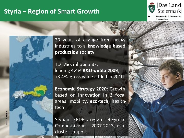 Styria – Region of Smart Growth 20 years of change from heavy industries to