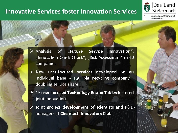 Innovative Services foster Innovation Services Ø Analysis of „Future Service Innovation“, „Innovation Quick Check“,