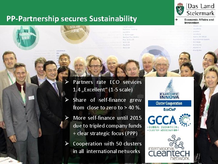 PP-Partnership secures Sustainability Ø Partners rate ECO services 1. 4 „Excellent“ (1 -5 scale)