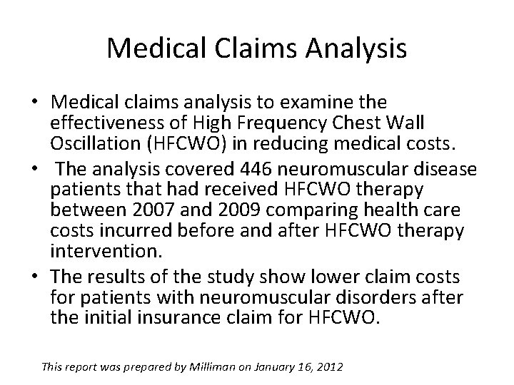 Medical Claims Analysis • Medical claims analysis to examine the effectiveness of High Frequency