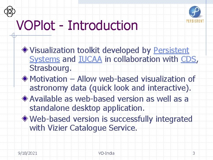 VOPlot - Introduction Visualization toolkit developed by Persistent Systems and IUCAA in collaboration with