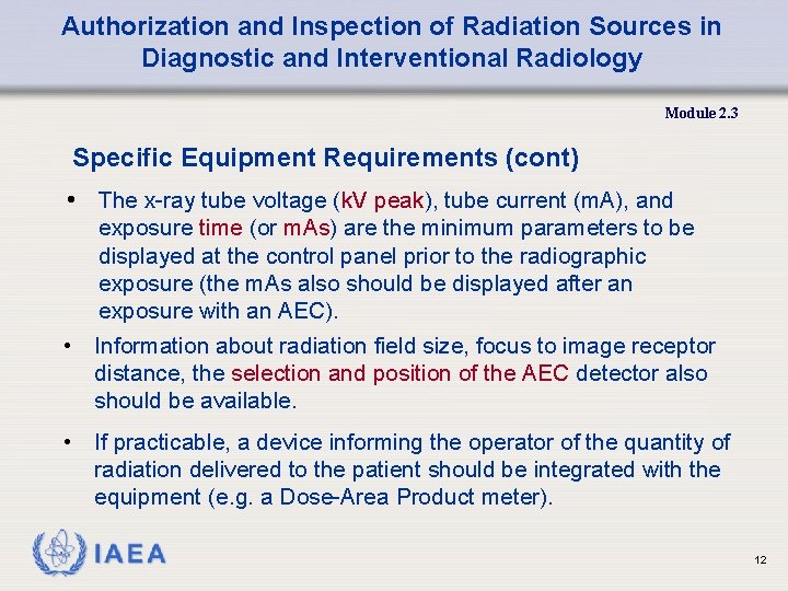 Authorization and Inspection of Radiation Sources in Diagnostic and Interventional Radiology Module 2. 3