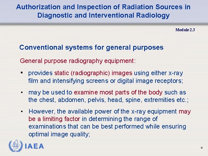 Authorization and Inspection of Radiation Sources in Diagnostic and Interventional Radiology Module 2. 3