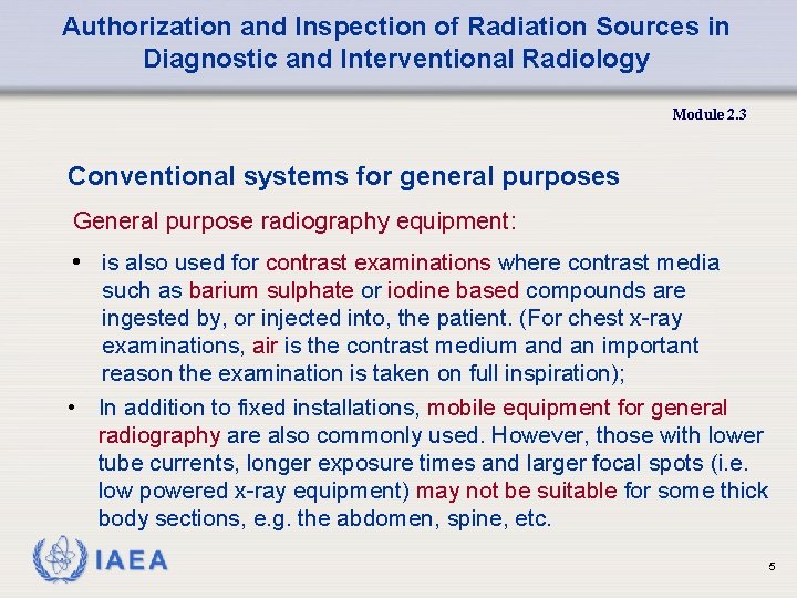 Authorization and Inspection of Radiation Sources in Diagnostic and Interventional Radiology Module 2. 3