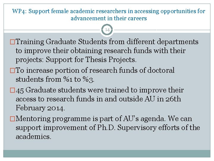 WP 4: Support female academic researchers in accessing opportunities for advancement in their careers