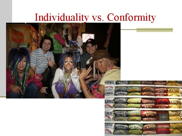 Individuality vs. Conformity 