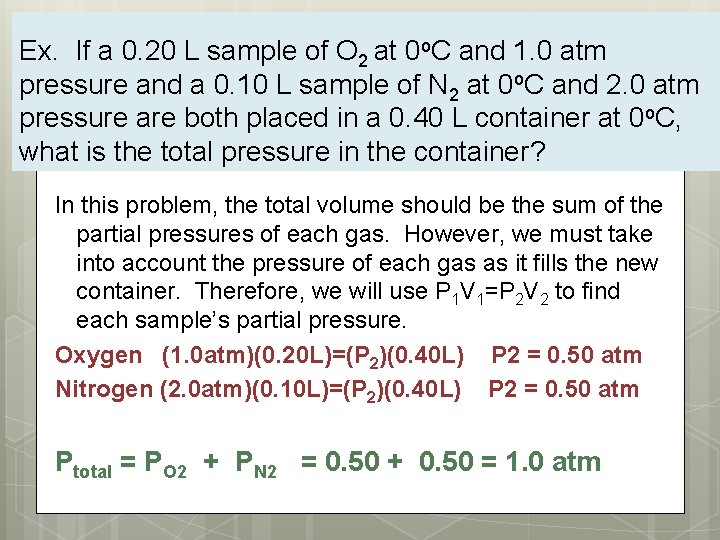 Ex. If a 0. 20 L sample of O 2 at 0 o. C