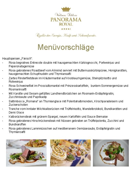 Menüvorschläge Hauptspeisen „Fleisch“: Rosa begratnes Entrecote double mit hausgemachten Kürbisgnocchi, Portweinjus und Peperonatagemüse Rosa