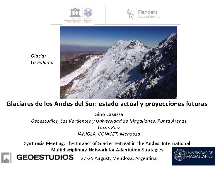 Glaciar La Paloma Glaciares de los Andes del Sur: estado actual y proyecciones futuras