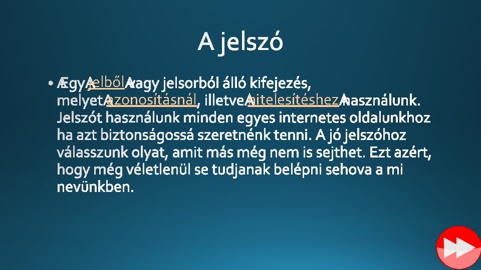 jelből azonosításnál hitelesítéshez 