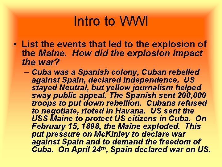 Intro to WWI • List the events that led to the explosion of the