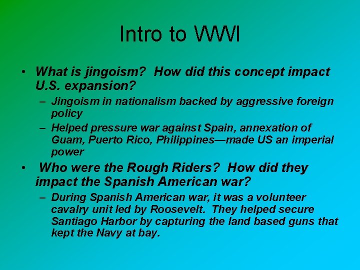 Intro to WWI • What is jingoism? How did this concept impact U. S.
