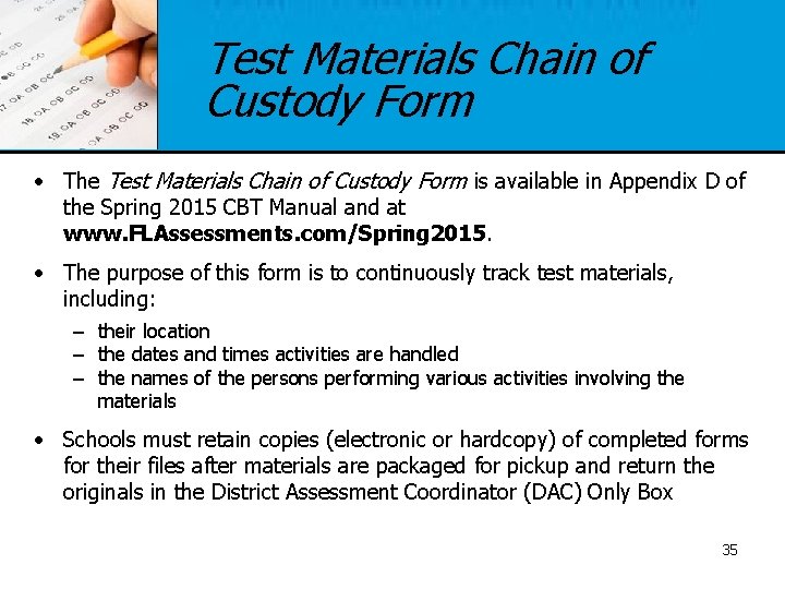 Test Materials Chain of Custody Form • The Test Materials Chain of Custody Form