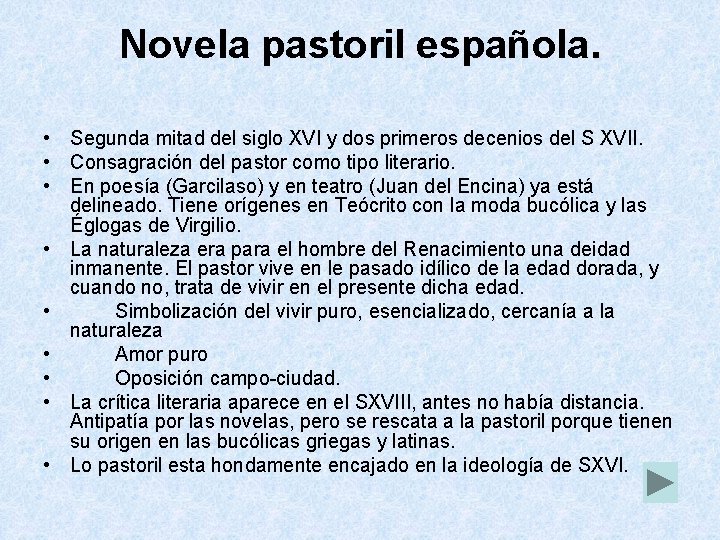 Novela pastoril española. • Segunda mitad del siglo XVI y dos primeros decenios del