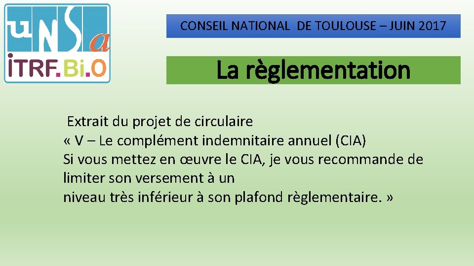 CONSEIL NATIONAL DE TOULOUSE – JUIN 2017 La règlementation Extrait du projet de circulaire