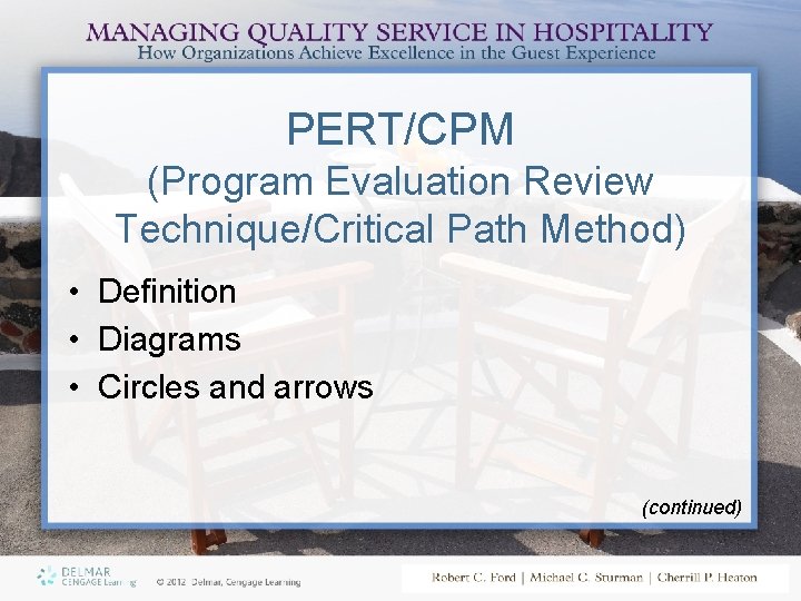 PERT/CPM (Program Evaluation Review Technique/Critical Path Method) • Definition • Diagrams • Circles and