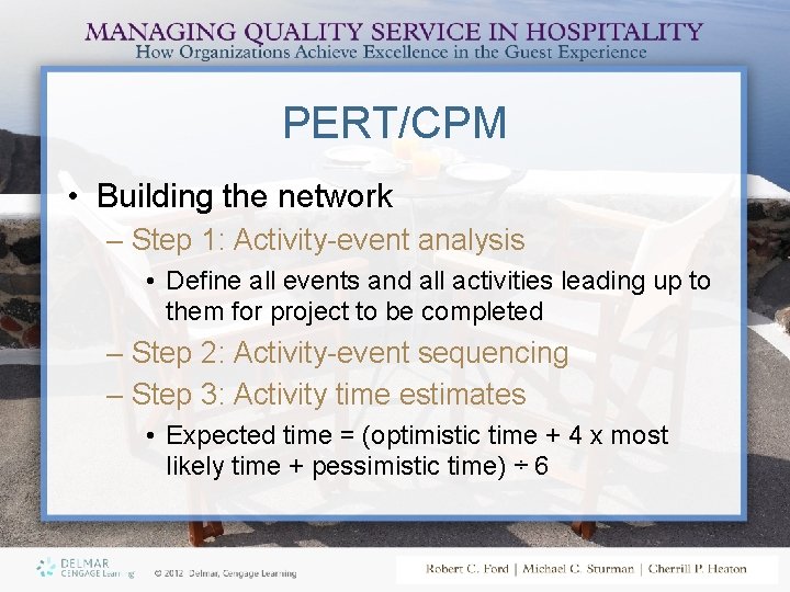PERT/CPM • Building the network – Step 1: Activity-event analysis • Define all events
