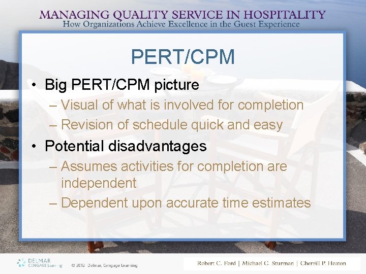 PERT/CPM • Big PERT/CPM picture – Visual of what is involved for completion –