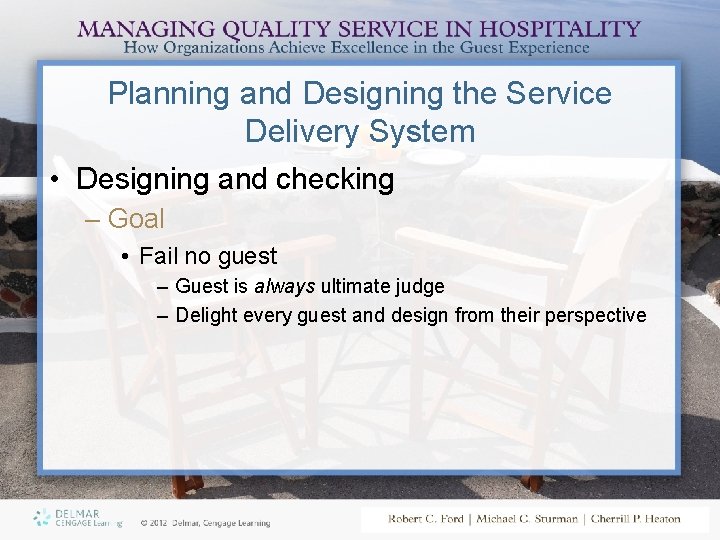 Planning and Designing the Service Delivery System • Designing and checking – Goal •
