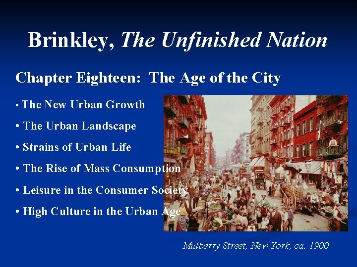 Brinkley, The Unfinished Nation Chapter Eighteen: The Age of the City • The New
