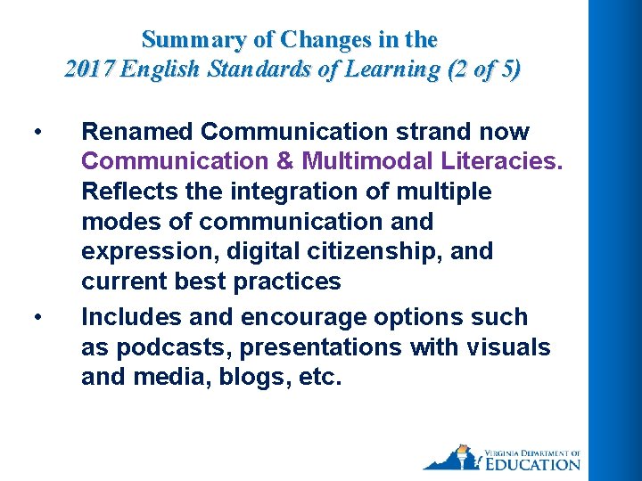 Summary of Changes in the 2017 English Standards of Learning (2 of 5) •