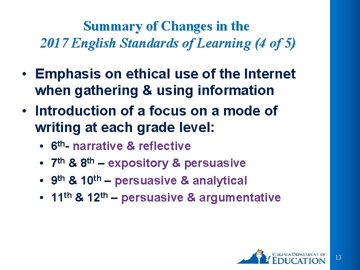 Summary of Changes in the 2017 English Standards of Learning (4 of 5) •