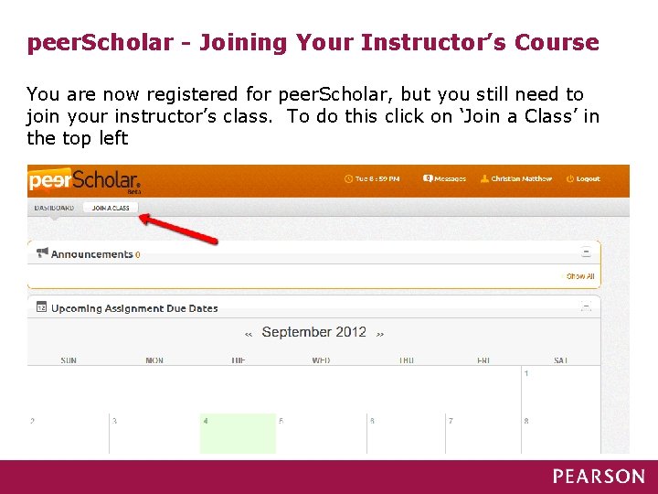 peer. Scholar - Joining Your Instructor’s Course You are now registered for peer. Scholar,