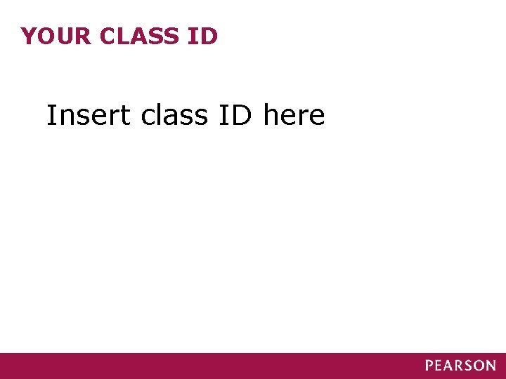 YOUR CLASS ID Insert class ID here 
