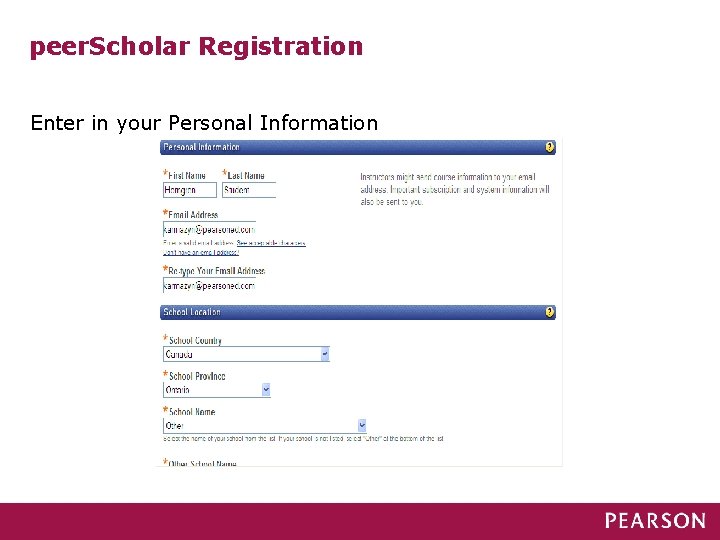 peer. Scholar Registration Enter in your Personal Information 