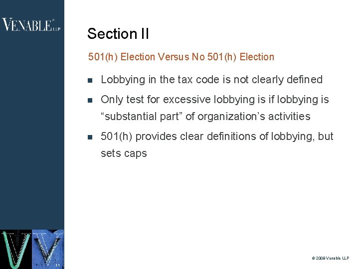 Section II 501(h) Election Versus No 501(h) Election Lobbying in the tax code is