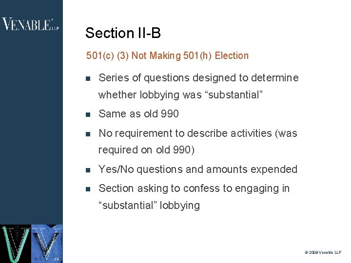 Section II-B 501(c) (3) Not Making 501(h) Election Series of questions designed to determine