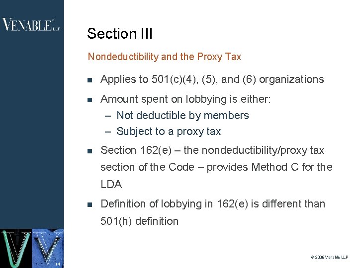 Section III Nondeductibility and the Proxy Tax Applies to 501(c)(4), (5), and (6) organizations
