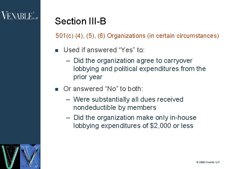 Section III-B 501(c) (4), (5), (6) Organizations (in certain circumstances) Used if answered “Yes”
