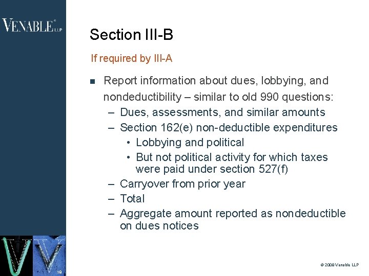 Section III-B If required by III-A Report information about dues, lobbying, and nondeductibility –