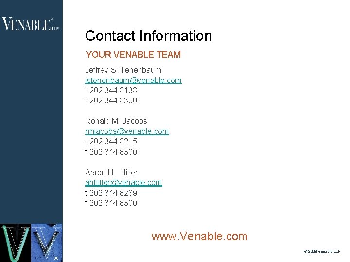 Contact Information YOUR VENABLE TEAM Jeffrey S. Tenenbaum jstenenbaum@venable. com t 202. 344. 8138