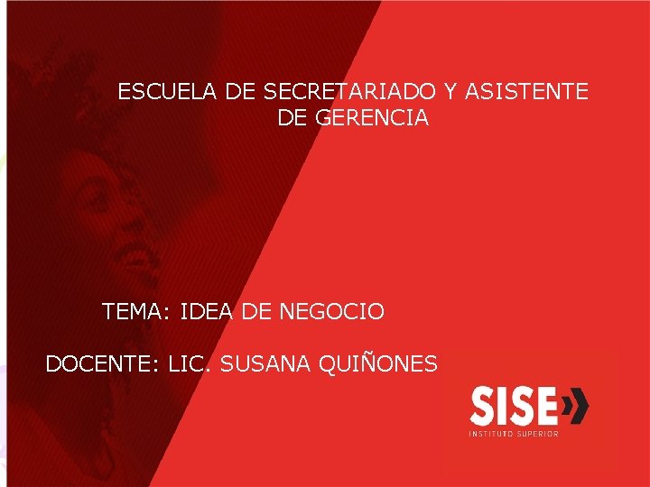 ESCUELA DE SECRETARIADO Y ASISTENTE DE GERENCIA TEMA