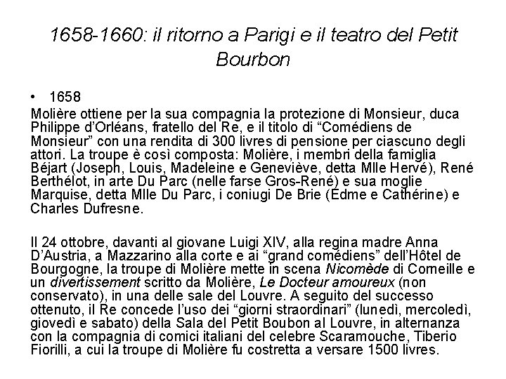 1658 -1660: il ritorno a Parigi e il teatro del Petit Bourbon • 1658