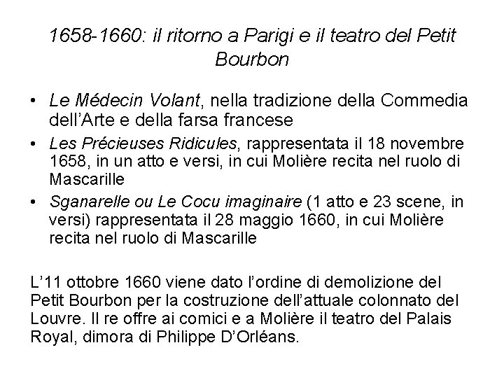 1658 -1660: il ritorno a Parigi e il teatro del Petit Bourbon • Le