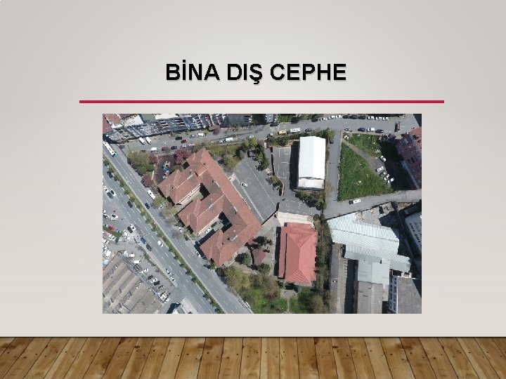 BİNA DIŞ CEPHE 