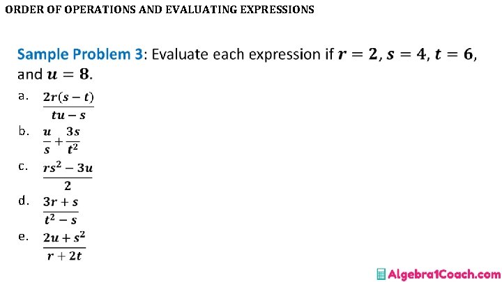 ORDER OF OPERATIONS AND EVALUATING EXPRESSIONS • a. b. c. d. e. 