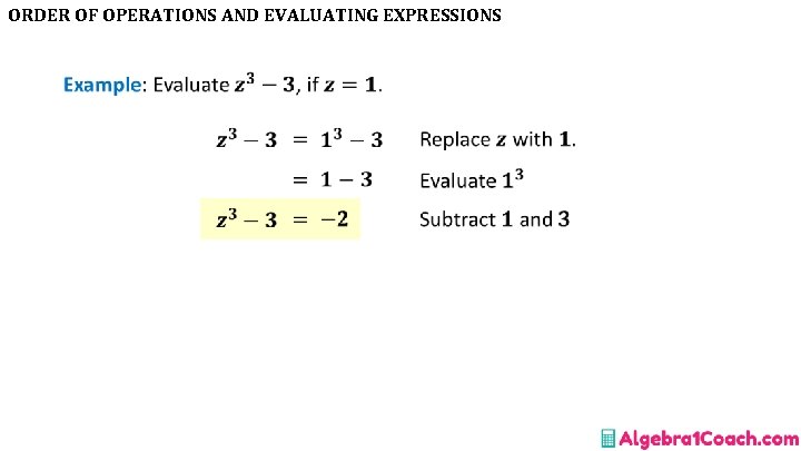 ORDER OF OPERATIONS AND EVALUATING EXPRESSIONS • 