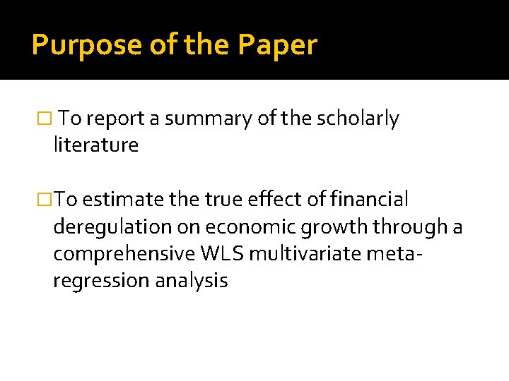 Purpose of the Paper � To report a summary of the scholarly literature �To